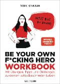 Cover-Bild zum Titel 'Be Your Own F*cking Hero - das Workbook' von 'Tijen Onaran'