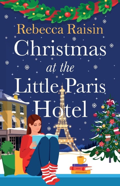Christmas at the Little Paris Hotel - Rebecca Raisin