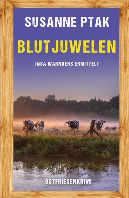 Blutjuwelen. Ostfriesenkrimi - Susanne Ptak