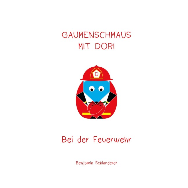 Gaumenschmaus mit Dori - Bei der Feuerwehr - Benjamin Schlanderer