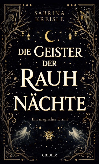 Die Geister der Rauhnächte - Sabrina Kreisle