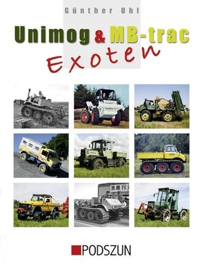 Unimog & MB-trac Exoten - Günther Uhl