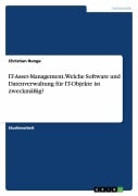 IT-Asset-Management. Welche Software und Datenverwaltung für IT-Objekte ist zweckmäßig? - Christian Runge