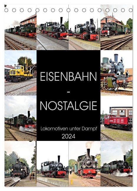 EISENBAHN - NOSTALGIE - 2024 (Tischkalender 2024 DIN A5 hoch), CALVENDO Monatskalender - Günther Klünder