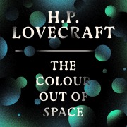 Cover-Bild zum Titel 'The Colour Out of Space' von 'H. P. Lovecraft'