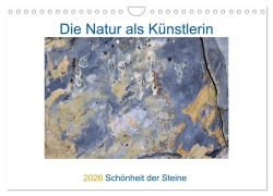 Cover-Bild zum Titel 'Die Natur als Künstlerin - Schönheit der Steine (Wandkalender 2026 DIN A4 quer), CALVENDO Monatskalender' von 'Viktoria Baier'