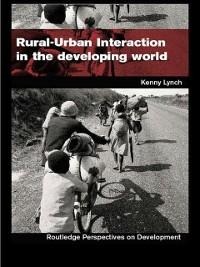 Rural-Urban Interaction in the Developing World - Kenny Lynch