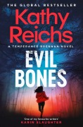 Cover-Bild zum Titel 'Evil Bones' von 'Kathy Reichs'