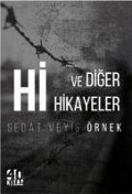Cover-Bild zum Titel 'Hi ve diger hikayeler' von 'Sedat Veyis Örnek'