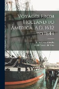 Cover-Bild zum Titel 'Voyages From Holland to America, A.D. 1632 to 1644' von 'Henry Cruse Murphy, David Pietersz De Vries'