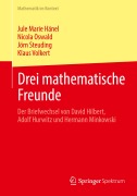 Cover-Bild zum Titel 'Drei mathematische Freunde' von 'Jule Marie Hänel, Nicola Oswald, Jörn Steuding, Klaus Volkert'