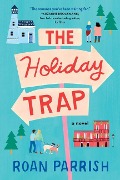 Cover-Bild zum Titel 'The Holiday Trap' von 'Roan Parrish'