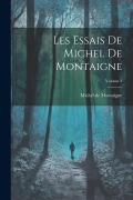 Cover-Bild zum Titel 'Les Essais de Michel de Montaigne; Volume 2' von ''