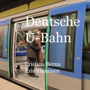 Cover-Bild zum Titel 'Deutsche U-Bahn' von 'Cristina Berna, Eric Thomsen'