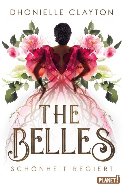 The Belles 1: Schönheit regiert - Dhonielle Clayton