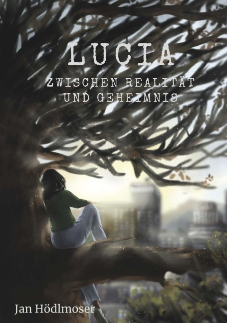 Lucia - Zwischen Realität und Geheimnis - Jan Hödlmoser