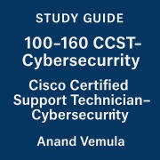 Cover-Bild zum Titel 'Study Guide - 100-160 CCST-Cybersecurity' von 'Anand Vemula'