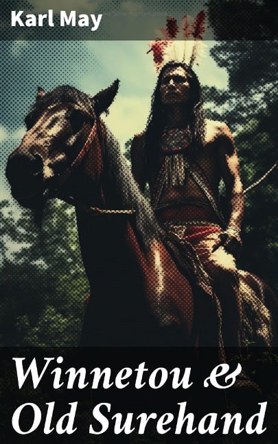 Winnetou & Old Surehand - Karl May