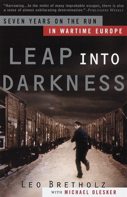 Leap Into Darkness - Leo Bretholz, Michael Olesker