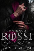 Cover-Bild zum Titel 'New York Rogues: Rossi, The Anniversary Collection, The Penny and Michael Edit: A Dark Mafia Romance' von 'Quinn Marlowe'