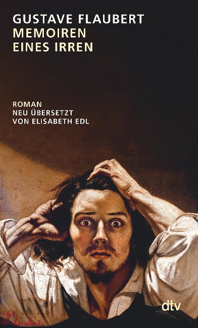 Memoiren eines Irren - Gustave Flaubert