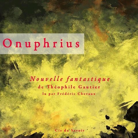 Onuphrius, une nouvelle fantastique - Théophile Gautier