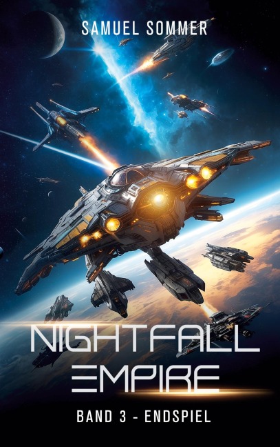 Nightfall Empire Band 3: Endspiel - Samuel Sommer