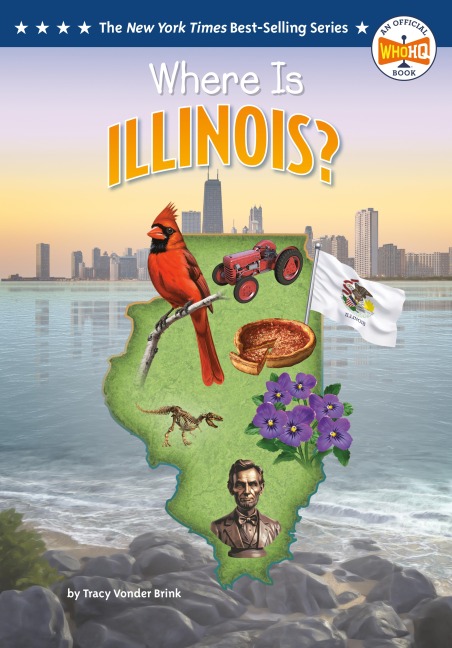 Where Is Illinois? - Tracy Vonder Brink, Who Hq