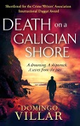 Cover-Bild zum Titel 'Death On A Galician Shore' von 'Domingo Villar'