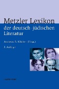 Metzler Lexikon der deutsch-jüdischen Literatur - 