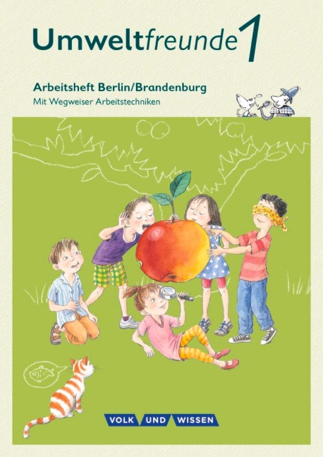 Umweltfreunde 1. Schuljahr - Berlin/Brandenburg - Arbeitsheft - Ingrid Haak, Gerhild Schenk, Inge Koch
