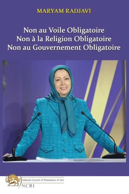 Non au Voile Obligatoire - Maryam Radjavi