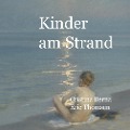 Kinder am Strand - Cristina Berna, Eric Thomsen