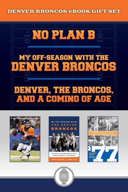 Denver Broncos eBook Bundle - Mark Kiszla