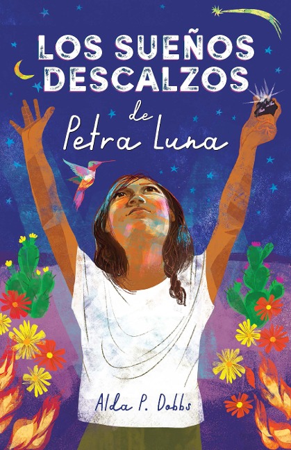 Los Sueños Descalzos de Petra Luna / Barefoot Dreams of Petra Luna - Alda P Dobbs