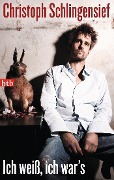 Cover-Bild zum Titel 'Ich weiß, ich war's' von 'Christoph Schlingensief'