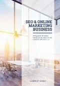 Cover-Bild zum Titel 'SEO & Online Marketing Business' von 'Labinot Gashi'