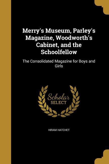 MERRYS MUSEUM PARLEYS MAGAZINE - Hiram Hatchet