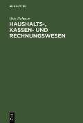 Haushalts-, Kassen- und Rechnungswesen - Otto Helmert