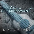 Cover-Bild zum Titel 'Attainment' von 'K. M. Golland'