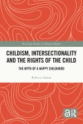 Cover-Bild zum Titel 'Childism, Intersectionality and the Rights of the Child' von 'Rebecca Adami'