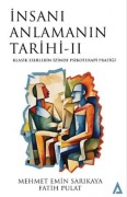 Cover-Bild zum Titel 'Insani Anlamanin Tarihi - II;Klasik Eserlerin Izinde Psikoterapi Pratigi' von 'Fatih Pulat'