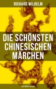 Cover-Bild zum Titel 'Die schönsten chinesischen Märchen (Illustrierte Ausgabe)' von 'Richard Wilhelm'