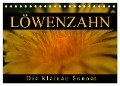 Löwenzahn - Die kleinen Sonnen (Tischkalender 2025 DIN A5 quer), CALVENDO Monatskalender - Cathrin Kaden