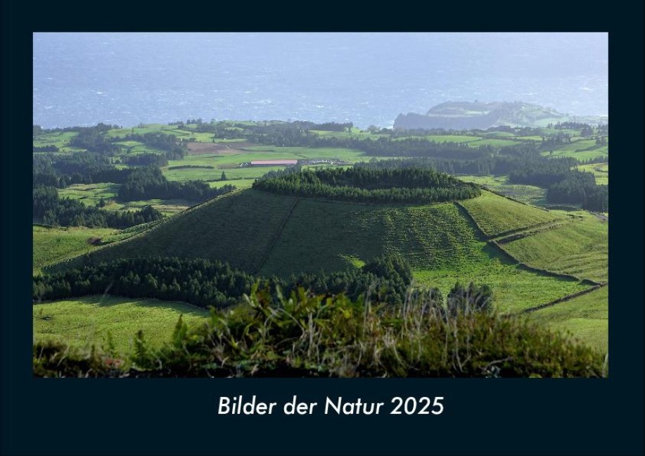 Bilder der Natur 2025 Fotokalender DIN A4 - Tobias Becker