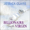 Cover-Bild zum Titel 'The Billionaire and the Virgin' von 'Jessica Clare'