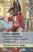 Cover-Bild zum Titel 'La Bella y la Bestia / Beauty and the Beast' von 'Gabrielle-Suzanne Barbot De Villeneuve'