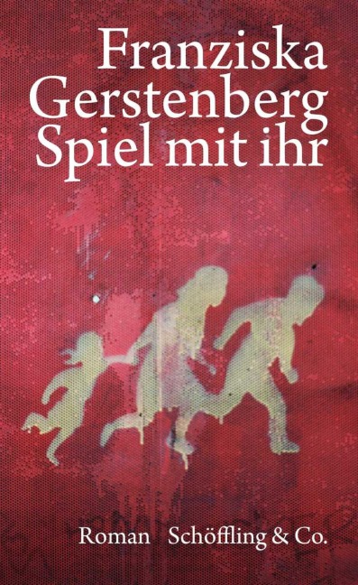 Spiel mit ihr - Franziska Gerstenberg