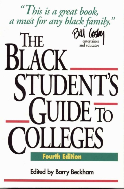 The Black Student's Guide to Colleges - Barry Beckham