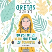 Cover-Bild zum Titel 'Gretas Geschichte: Du bist nie zu klein, um etwas zu bewirken' von 'Valentina Camerini'